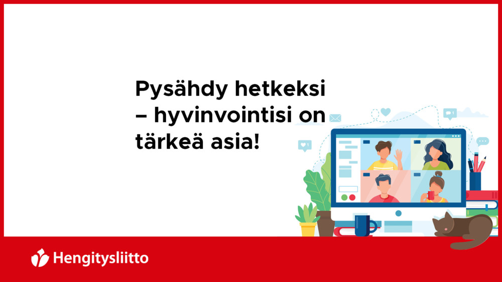 Punaisella reunustettu banneri, jossa piirretty tietokone ja teksti: Pysähdy hetkeksi - hyvinvointisi on tärkeä asia!